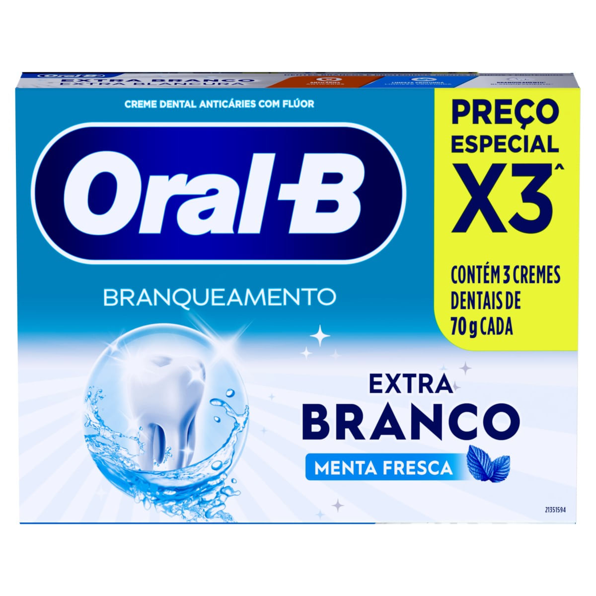 Creme Dental ORAL-B Branqueamento Extra Branco com 3 unidades de 70g cada Preço Especial